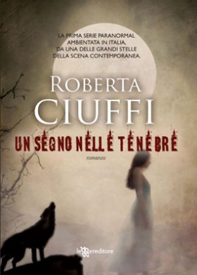 Un segno nelle tenebre, di Roberta Ciuffi