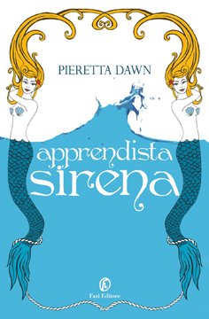 Apprendista sirena, di Pieretta Dawn. Fantasy dalla Thailandia