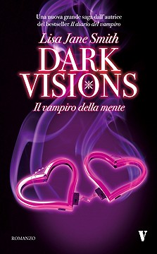 dark_visions_il_vampiro_della_mente_lisa_jane_smith_newton