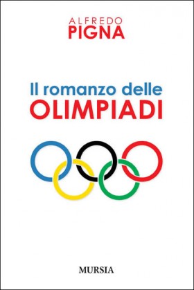 Il romanzo delle Olimpiadi, di Alfredo Pigna