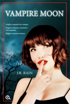 Vampire Moon, di J. R. Rain. A.A.A. Vampiri Offresi