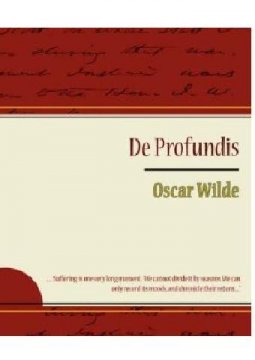 Le più belle pagine d'amore. Oscar e Alfred (De Profundis)